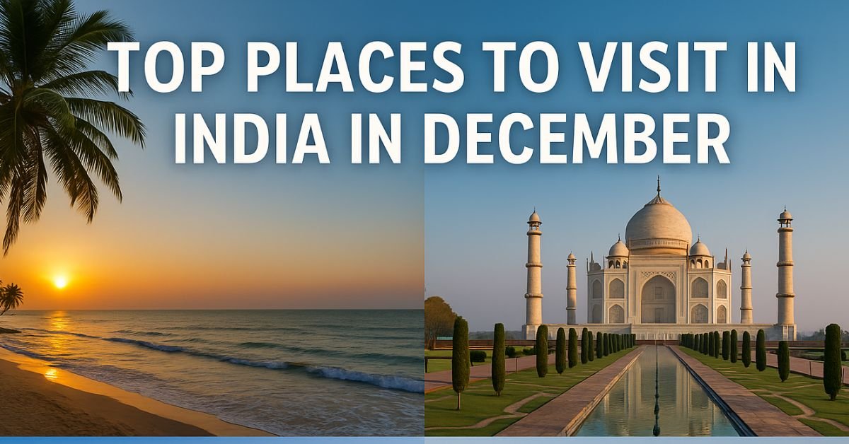 top places to visit in India in December